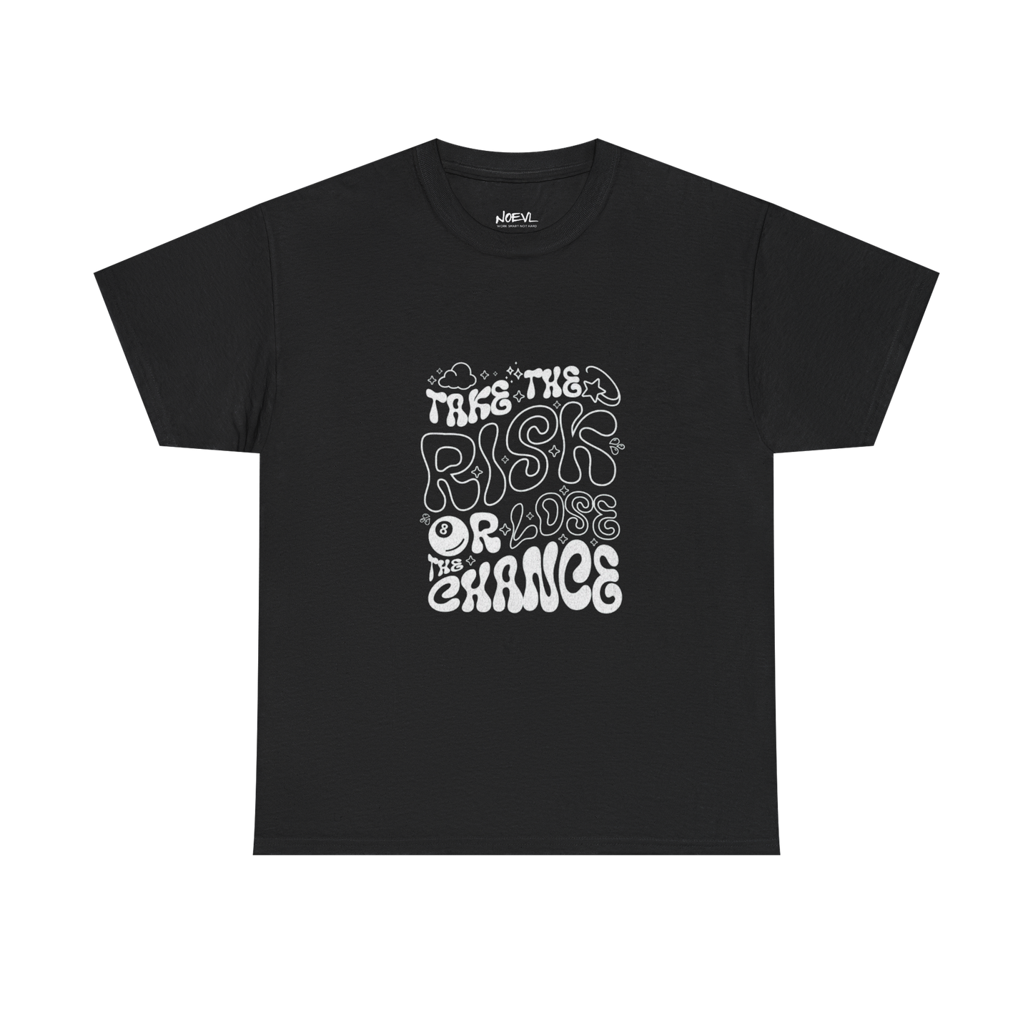 Take the risk or loose the chance Shirt